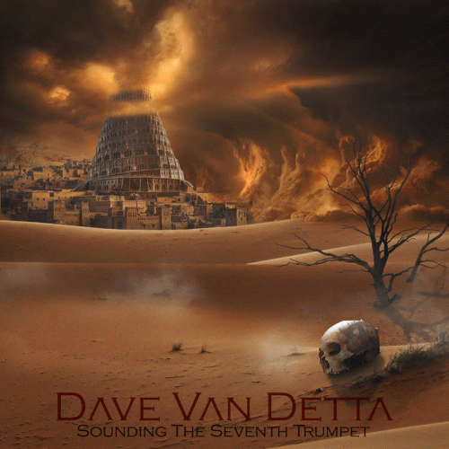 Dave Van Detta : Sounding the Seventh Trumpet